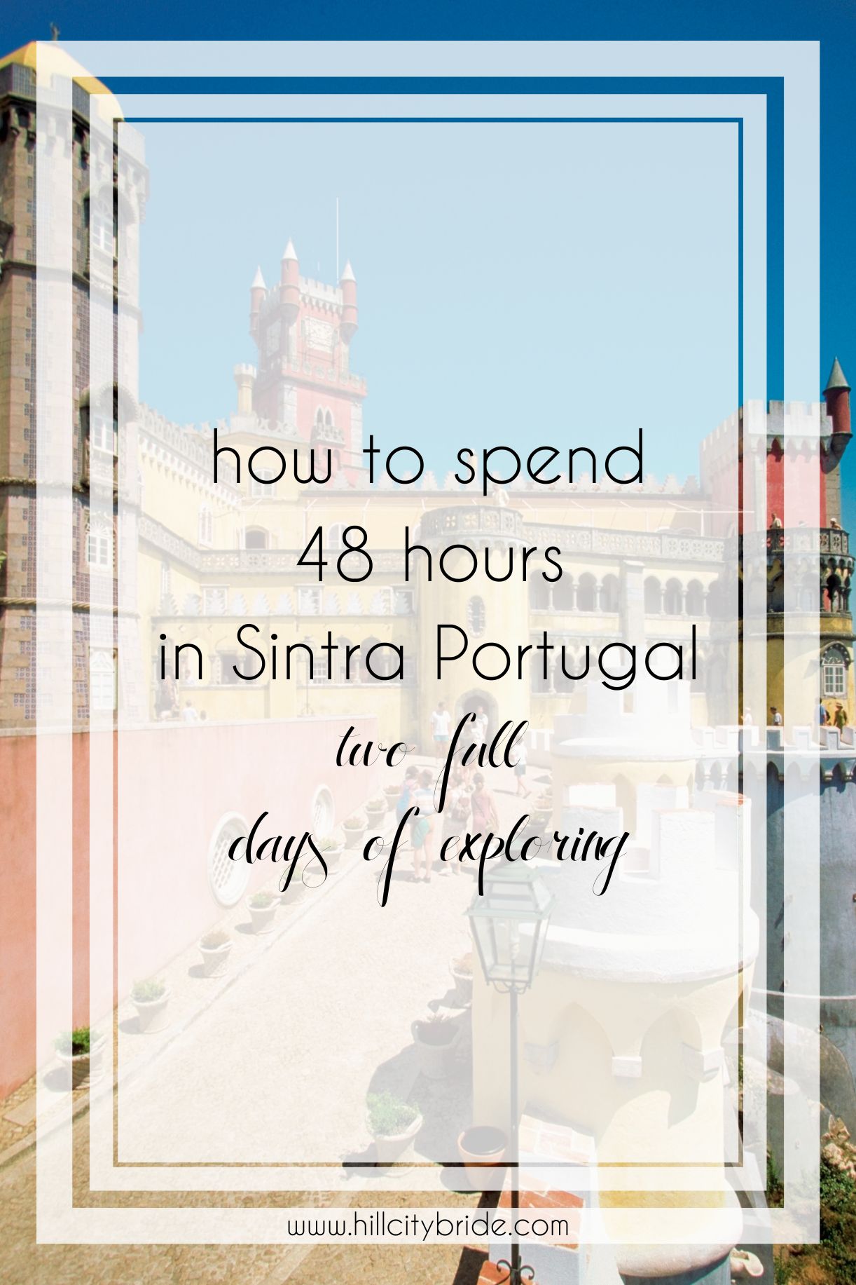 48 Hours in Sintra